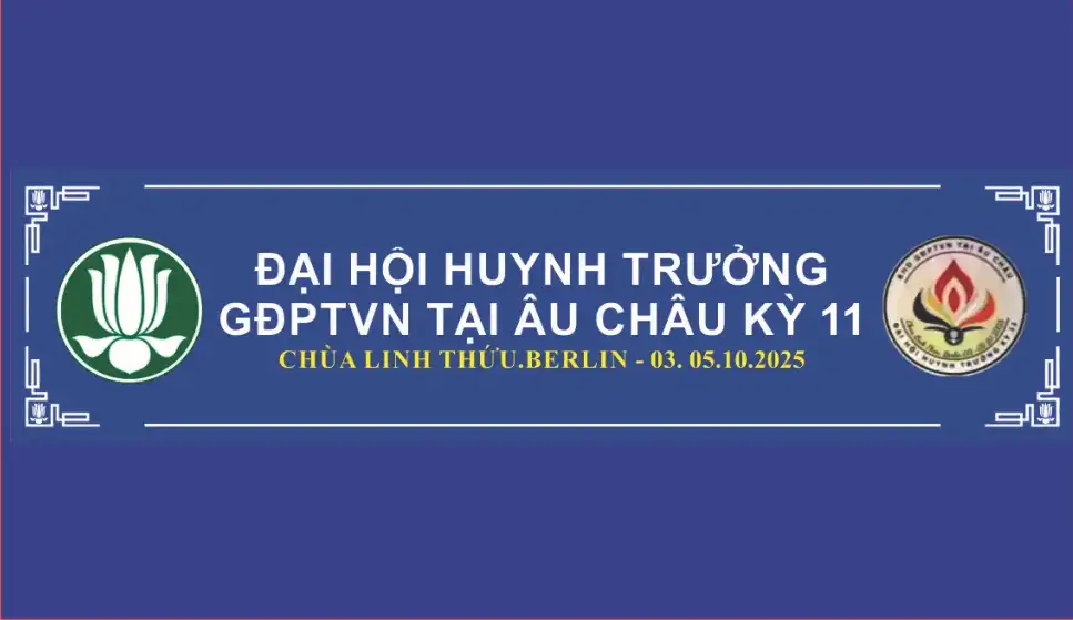 Đại Hội Huynh Trưởng GĐPT Việt Nam Tại Âu Châu Kỳ XI – Chung Một Tấm Lòng -Phổ Ái